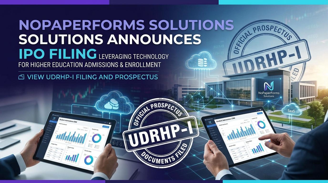 NoPaperForms Solutions Limited IPO UDRHP-I filing with SEBI higher education enrollment SaaS platform
